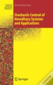 Stochastic Control Of Hereditary Systems And Applications