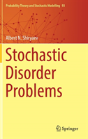 Stochastic Disorder Problems - Preview