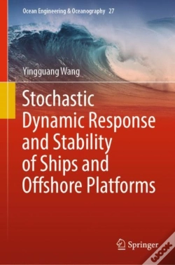 Capa do artigo Stochastic Dynamic Response And Stability Of Ships And Offshore Platforms