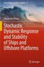 Stochastic Dynamic Response And Stability Of Ships And Offshore Platforms - Preview