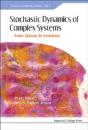 Stochastic Dynamics Of Complex Systems: From Glasses To Evolution - Preview