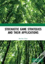 Stochastic Game Strategies And Their Applications