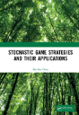 Stochastic Game Strategies And Their Applications - Preview