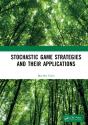Stochastic Game Strategies And Their Applications - Preview