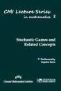 Stochastic Games And Related Concepts - Preview