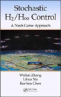 Stochastic H2/H 8 Control: A Nash Game Approach - Preview