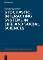 Stochastic Interacting Systems In Life And Social Sciences - Preview