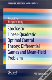 Stochastic Linear-Quadratic Optimal Control Theory: Differential Games And Mean-Field Problems