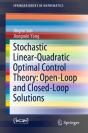 Stochastic Linear-Quadratic Optimal Control Theory: Open-Loop And Closed-Loop Solutions - Preview