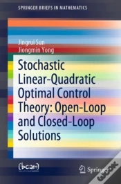 Capa do artigo Stochastic Linear-Quadratic Optimal Control Theory: Open-Loop And Closed-Loop Solutions
