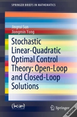 Capa do artigo Stochastic Linear-Quadratic Optimal Control Theory: Open-Loop And Closed-Loop Solutions