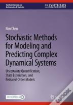 Stochastic Methods For Modeling And Predicting Complex Dynamical Systems