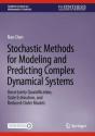 Stochastic Methods For Modeling And Predicting Complex Dynamical Systems - Preview
