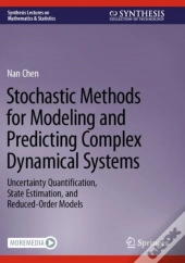Stochastic Methods For Modeling And Predicting Complex Dynamical Systems