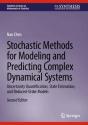 Stochastic Methods For Modeling And Predicting Complex Dynamical Systems - Preview