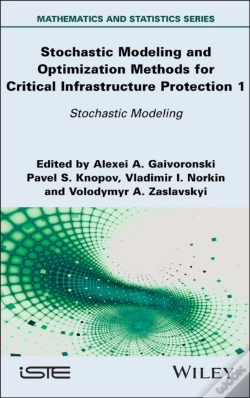Capa do artigo Stochastic Modeling And Optimization Methods For Critical Infrastructure Protection, Volume 1