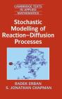 Stochastic Modelling Of Reactionâ€“Diffusion Processes - Preview