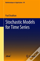 Stochastic Models For Time Series