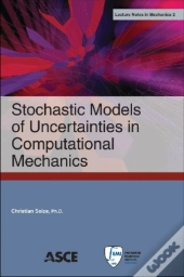Stochastic Models Of Uncertainties In Computational Mechanics
