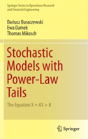 Stochastic Models With Power-Law Tails - Preview