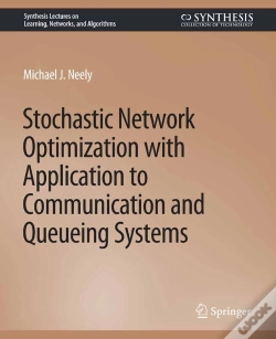 Capa do artigo Stochastic Network Optimization With Application To Communication And Queueing Systems