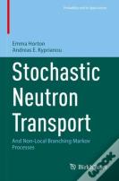 Stochastic Neutron Transport
