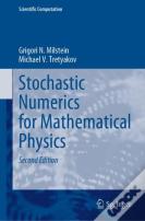 Stochastic Numerics For Mathematical Physics