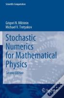 Stochastic Numerics For Mathematical Physics