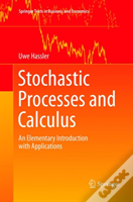 Stochastic Processes And Calculus