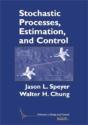 Stochastic Processes, Estimation, And Control - Preview