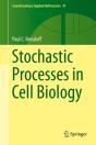 Stochastic Processes In Cell Biology - Preview