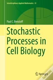 Stochastic Processes In Cell Biology