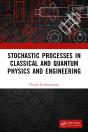 Stochastic Processes In Classical And Quantum Physics And Engineering - Preview