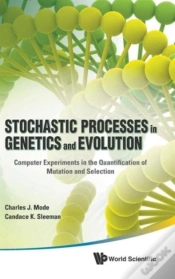 Capa do artigo Stochastic Processes In Genetics And Evolution: Computer Experiments In The Quantification Of Mutation And Selection