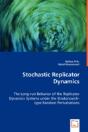 Stochastic Replicator Dynamics - The Long-Run Behavior Of The Replicator Dynamics Systems Under The Stratonovich-Type Random Perturbations - Preview