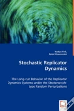 Capa do artigo Stochastic Replicator Dynamics - The Long-Run Behavior Of The Replicator Dynamics Systems Under The Stratonovich-Type Random Perturbations