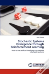 Stochastic Systems Divergence Through Reinforcement Learning