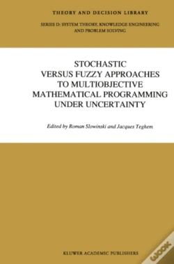 Capa do artigo Stochastic Versus Fuzzy Approaches To Multiobjective Mathematical Programming Under Uncertainty