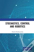 Stochastics, Control And Robotics
