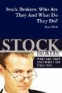 Stock Brokers: Who Are They And What Do - Preview