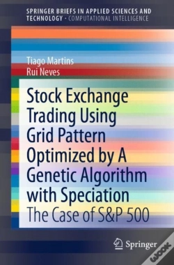 Capa do artigo Stock Exchange Trading Using Grid Pattern Optimized By A Genetic Algorithm With Speciation