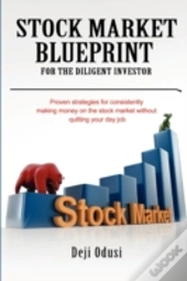 Stock Market Blueprint For The Diligent