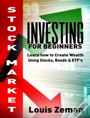 Stock Market Investing For Beginners: Learn How To Create Wealth Using Stocks, Bonds & Etfs