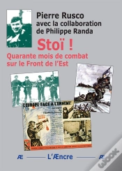 Capa do artigo Stoï ! : Quarante Mois De Combat Sur Le Front De L