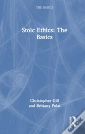 Stoic Ethics: The Basics