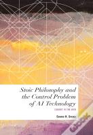 Stoic Philosophy And The Control Problem Of Ai Technology