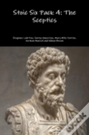 Stoic Six Pack 4: The Sceptics