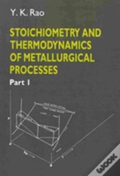 Capa do artigo Stoichiometry And Thermodynamics Of Metallurgical Processes 2 Volume Set