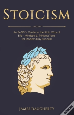 Capa do artigo Stoicism: An Ex-Spy'S Guide To The Stoic