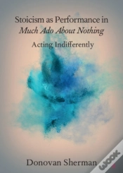 Capa do artigo Stoicism As Performance In Much Ado About Nothing